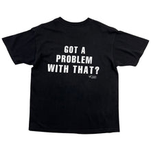 Load image into Gallery viewer, Vintage 1998 Austin 3:16 &#39;Got A Problem With That?&#39; Tee - S
