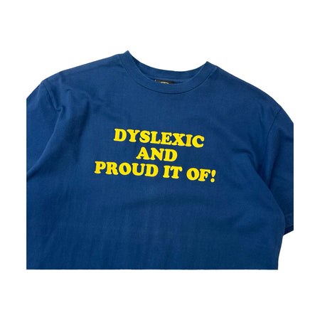 Vintage 'Dyslexic And Proud It Of!' Tee - L