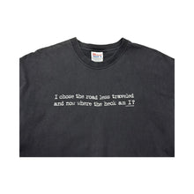 Load image into Gallery viewer, Vintage &#39;I Chose The Road…&#39; Tee - XL
