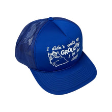 Load image into Gallery viewer, Vintage ‘I Didn’t Wake Up Grouchy’ Trucker Cap
