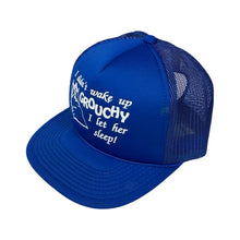 Load image into Gallery viewer, Vintage ‘I Didn’t Wake Up Grouchy’ Trucker Cap
