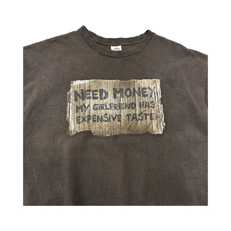 Vintage 'Need Money My Girlfriend Has Expensive Taste' Tee - XL