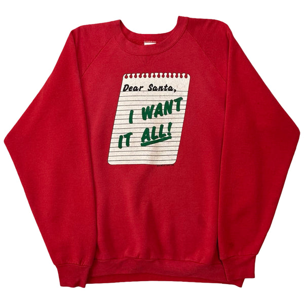 Vintage 1990 ‘Dear Santa, I Want It All!’ Crew Neck - XL